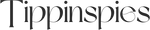 Tippinspies